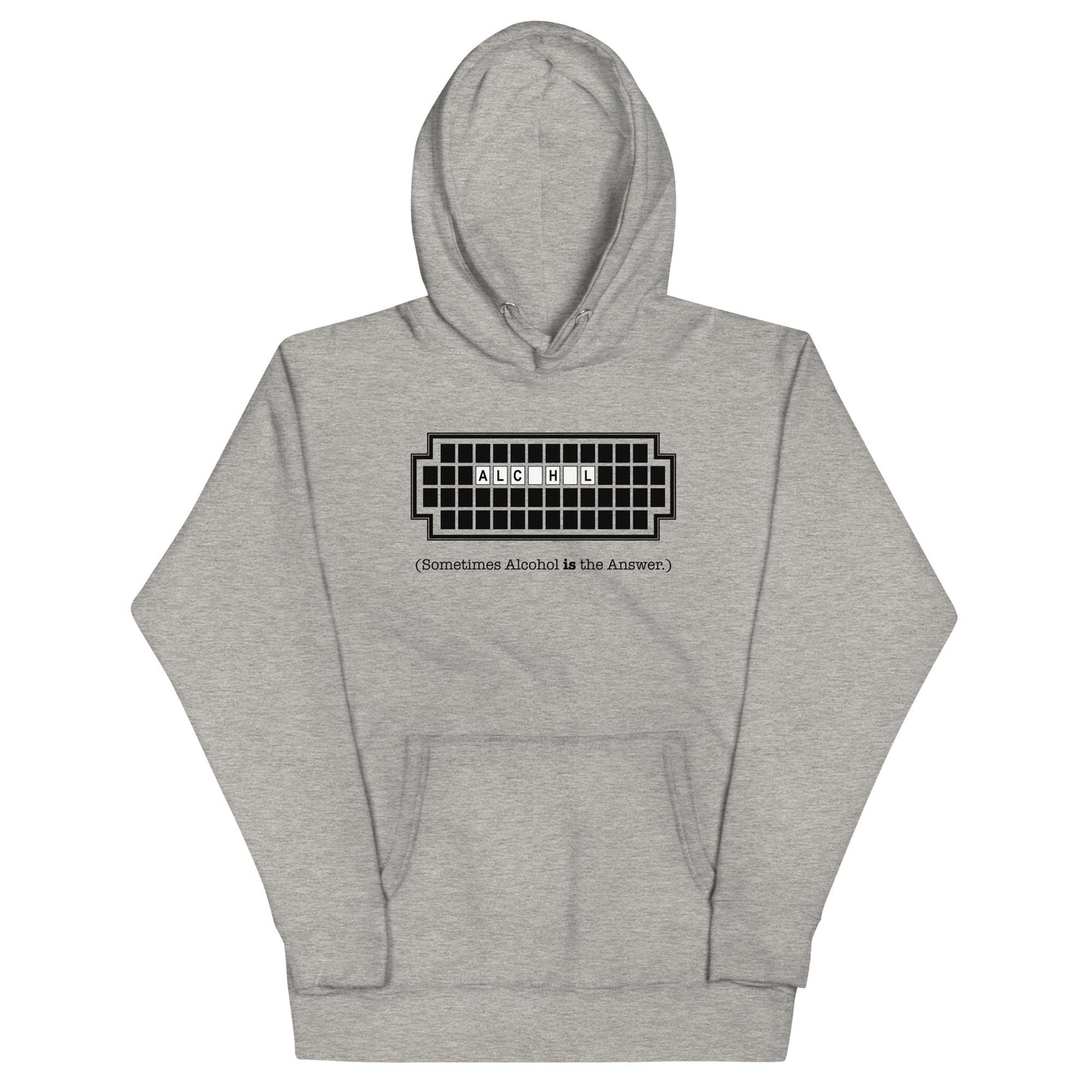 Alcohol Is The Answer Unisex Hoodie