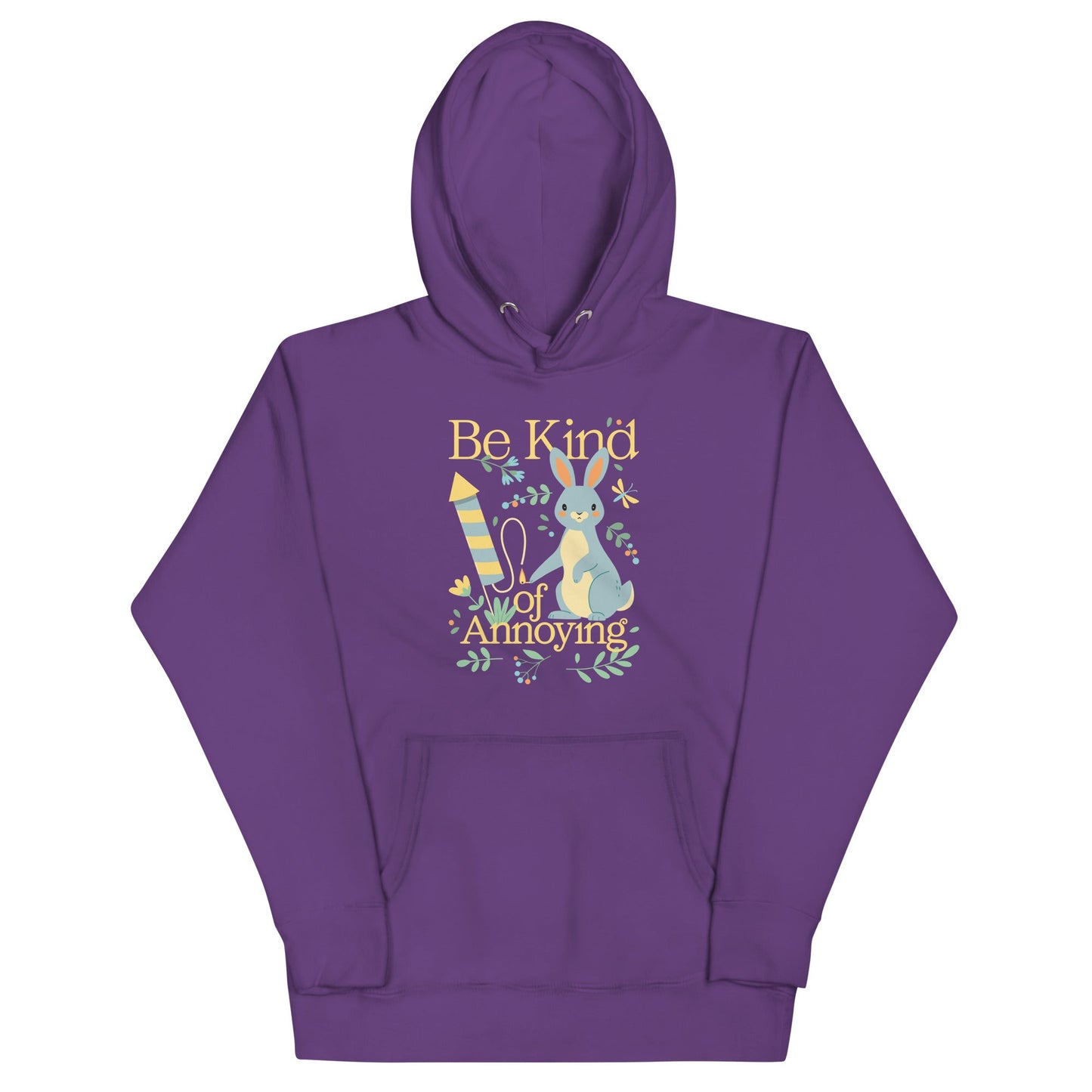 Be Kind Of Annoying Unisex Hoodie