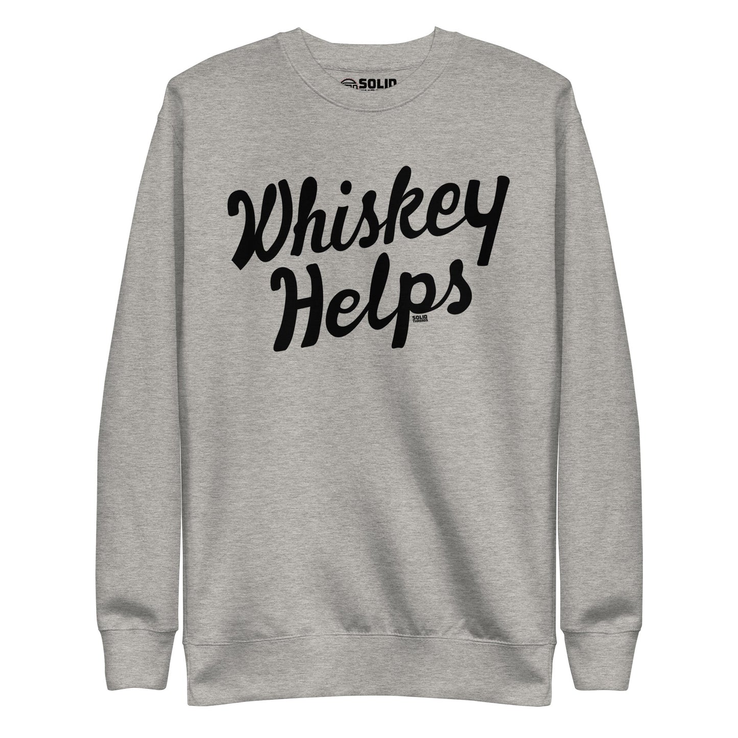 Unisex Whiskey Helps Classic Fleece Sweatshirt