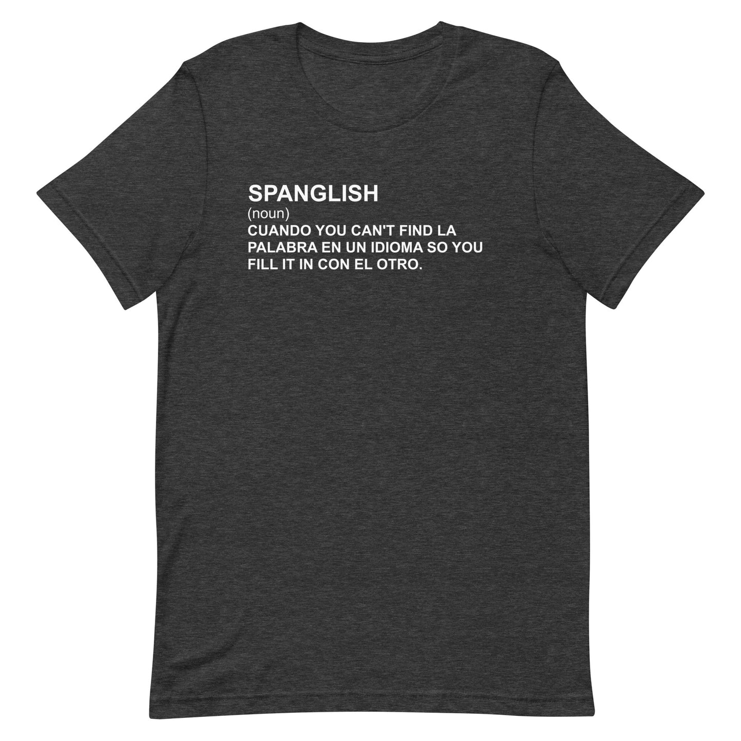 Spanglish Definition Funny Unisex T-Shirt Style002