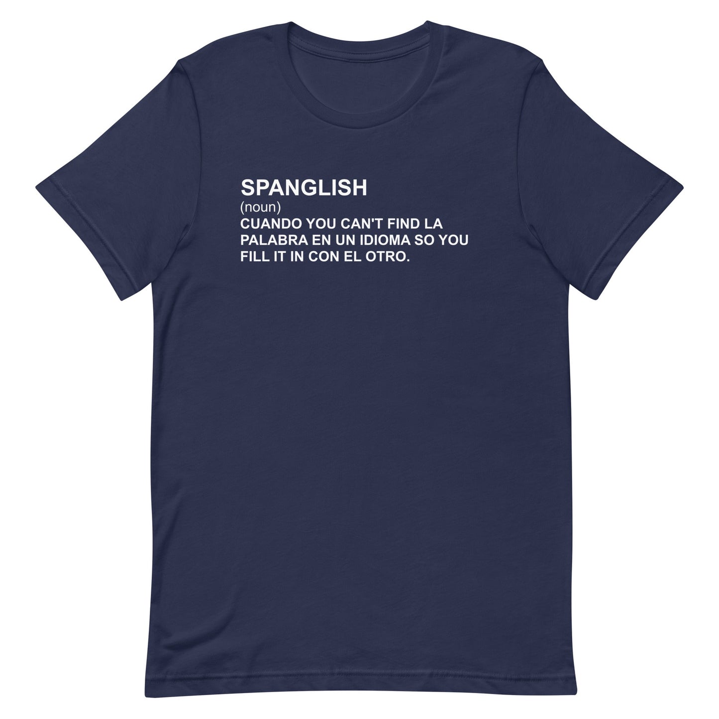 Spanglish Definition Funny Unisex T-Shirt Style002