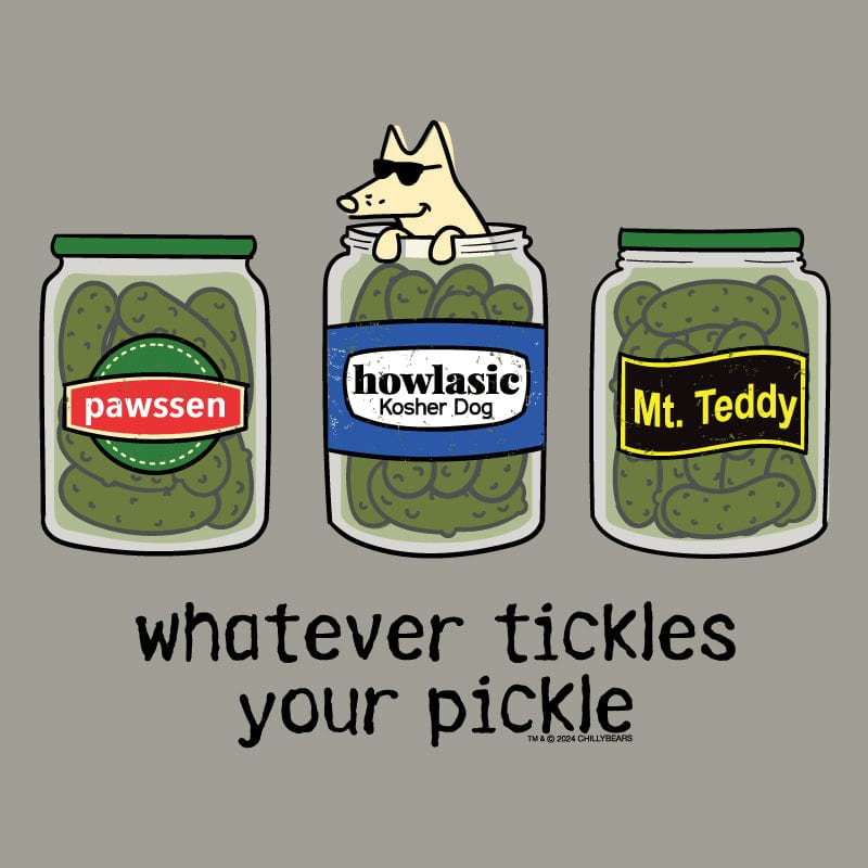 Whatever Tickles Your Pickle - Classic Tee