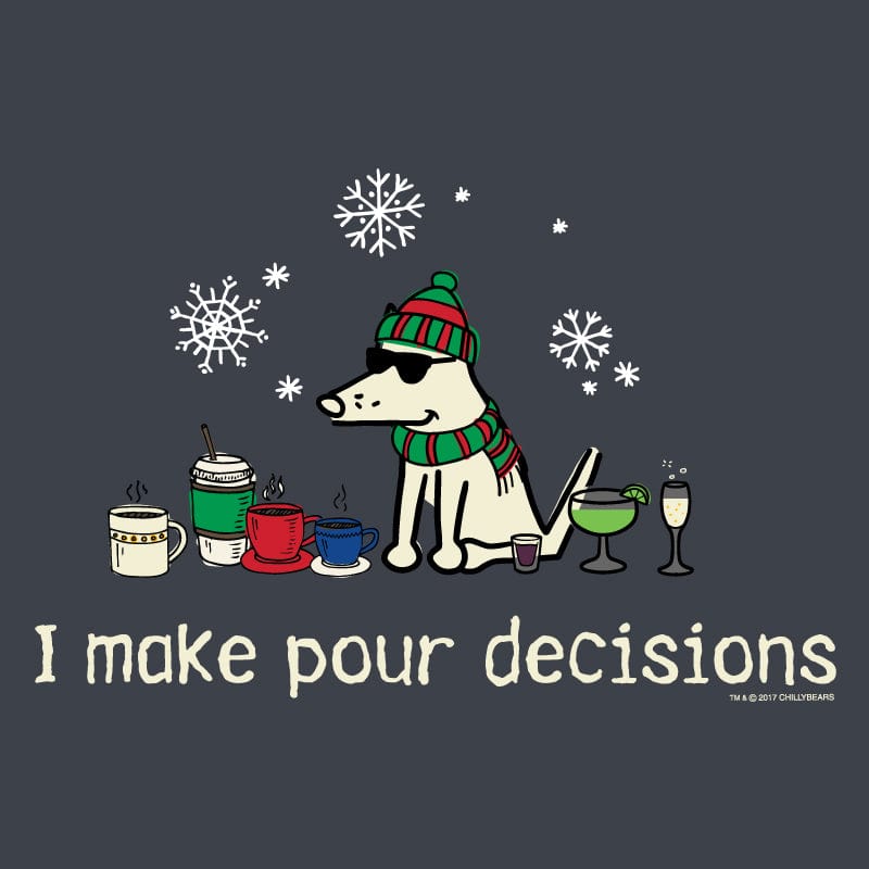 I Make Pour Decisions - Classic Tee