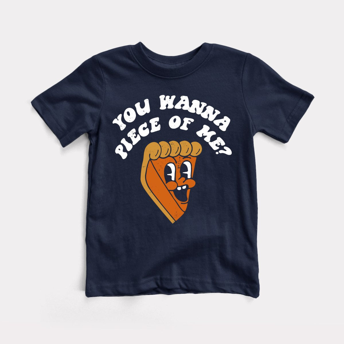 You Wanna Piece Of Me Toddler Tee