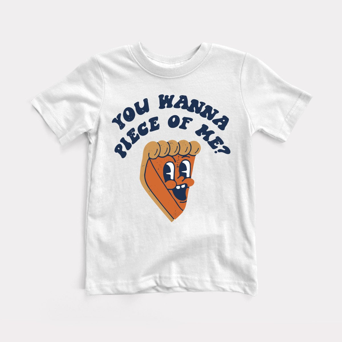 You Wanna Piece Of Me Toddler Tee