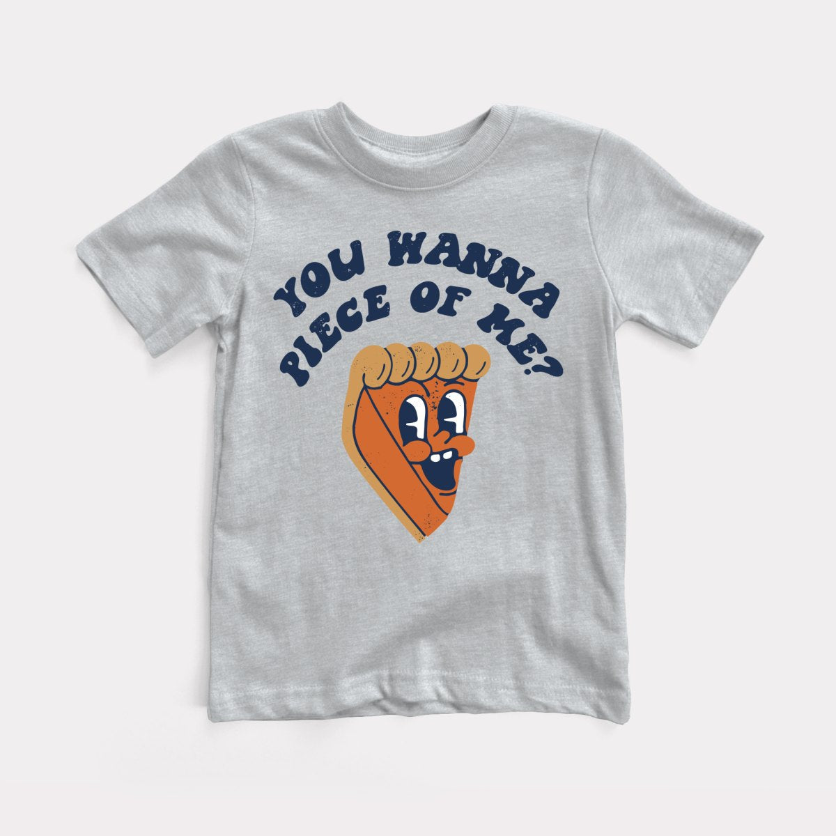 You Wanna Piece Of Me Toddler Tee