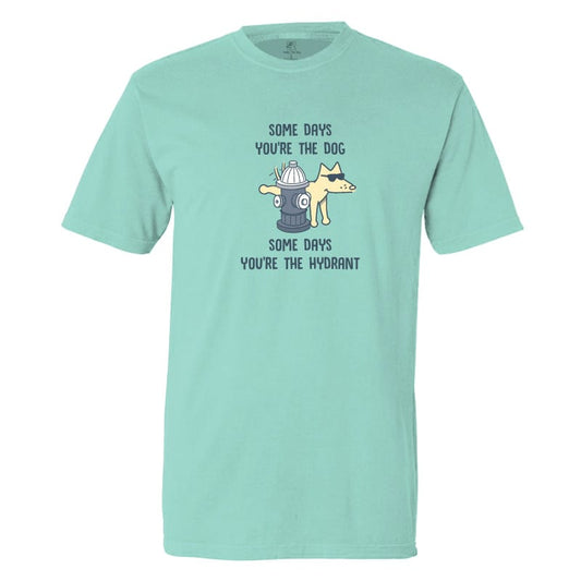 Some Days YouÃ¢â‚¬â„¢re The Dog - Classic Tee