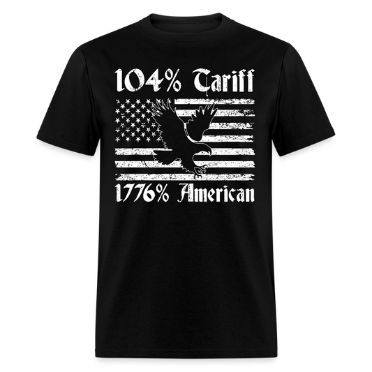 104% Tariff 1776% American T Shirt