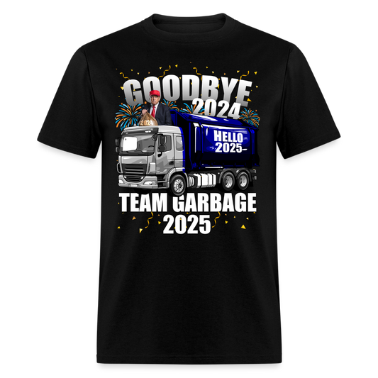 Goodbye 2024 Hello 2025 Team Garbage T Shirt