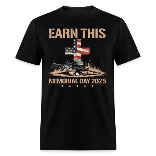 Earn this Memorial Day 2025 T Shirt