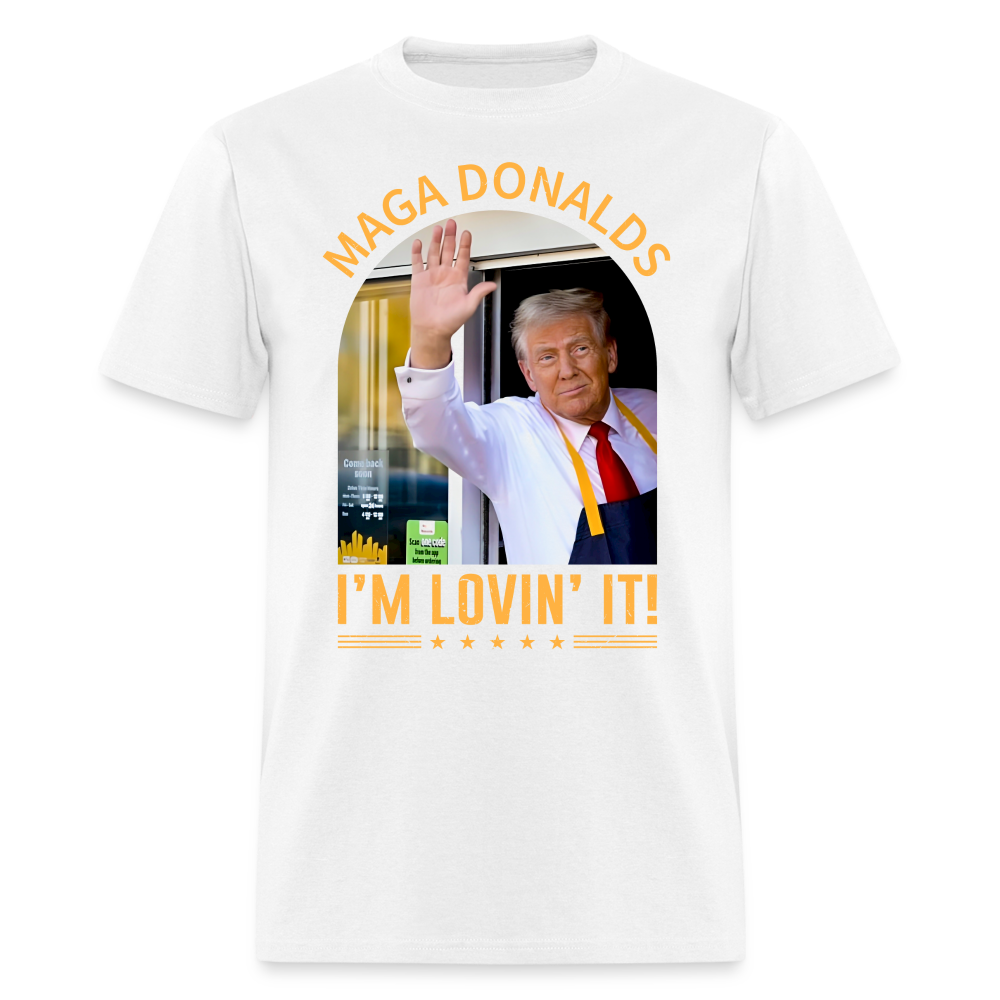 Funny MAGA Donalds I'm Lovin' It T Shirt