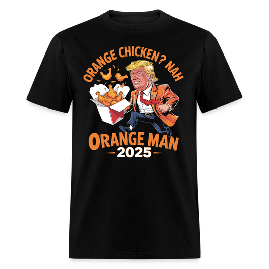 Orange Chicken Nah Orange Man 2025 T Shirt
