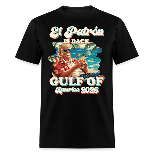 El PatrÃ³n is Back Gulf of America 2025 T Shirt