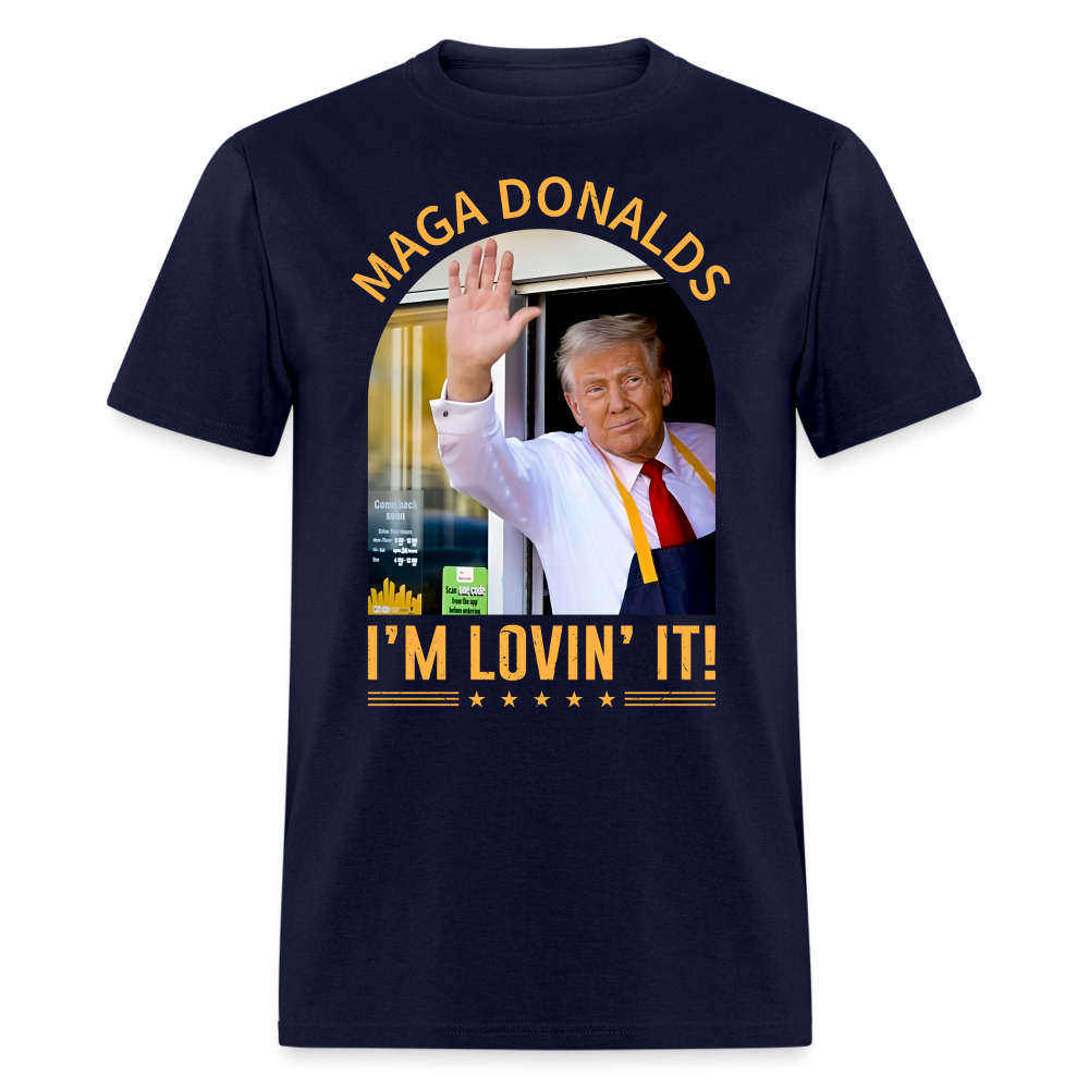 Funny MAGA Donalds I'm Lovin' It T Shirt