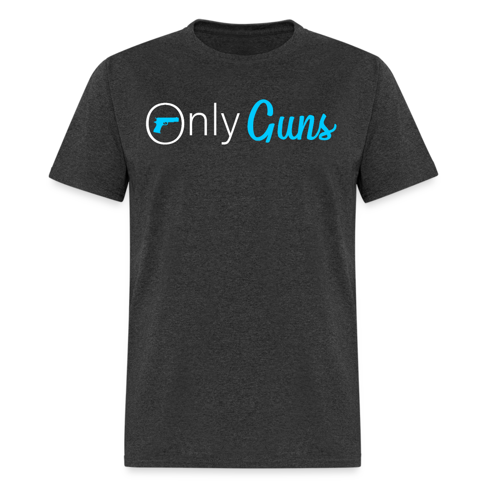 Only Guns Funny T Shirt