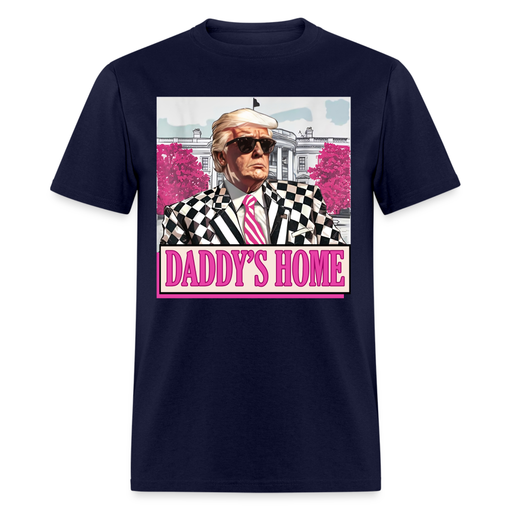 Daddy's Home Funny Pink Donald Trump T Shirt