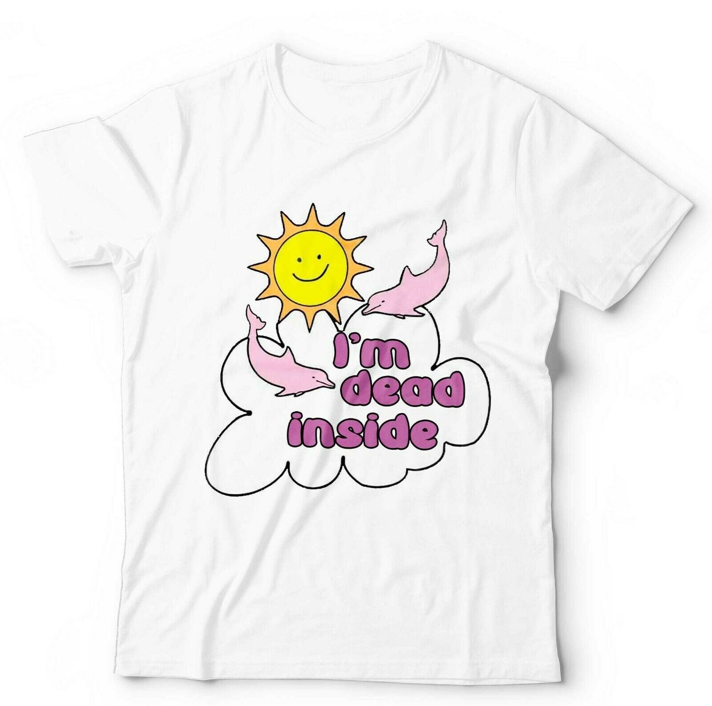 Im Dead Inside 2 Tshirt Unisex Style001