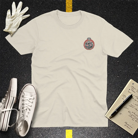 It's Always the Husband T-Shirt