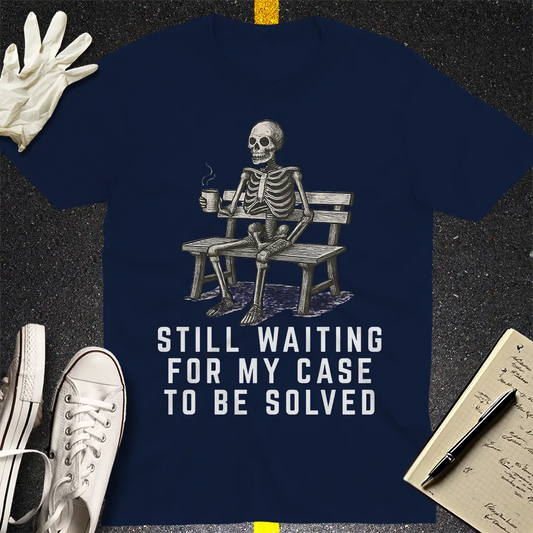 Still Waiting Skeleton T-Shirt