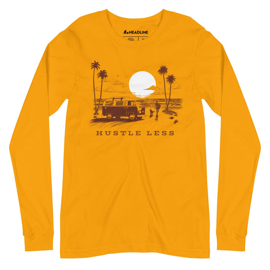 Unisex Hustle Less Long Sleeve T-Shirt