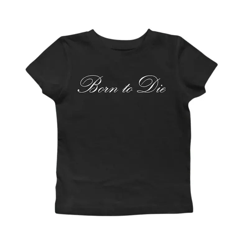 Born To Die Baby Tee, Trendy 90s Baby Tee, Y2k Top Women Streetwear, Lana Del Graphic Tee, Women Fitted T-Shirt, Gothic Emo Girl Tops, Gift For Girlfriend