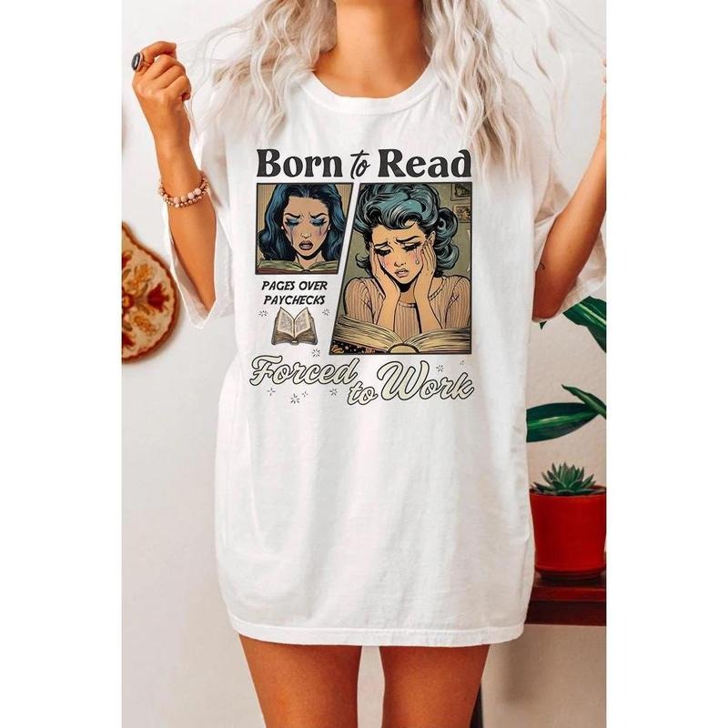 Born To Read Bookish shirt, Book Lover, Funny Reader Book Addict, Spicy Books, Dark Romance, Born to Read Forced to work shirt