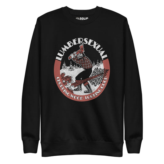 Unisex Lumbersexual, Chopping Wood Looking Good Classic Fleece Sweatshirt
