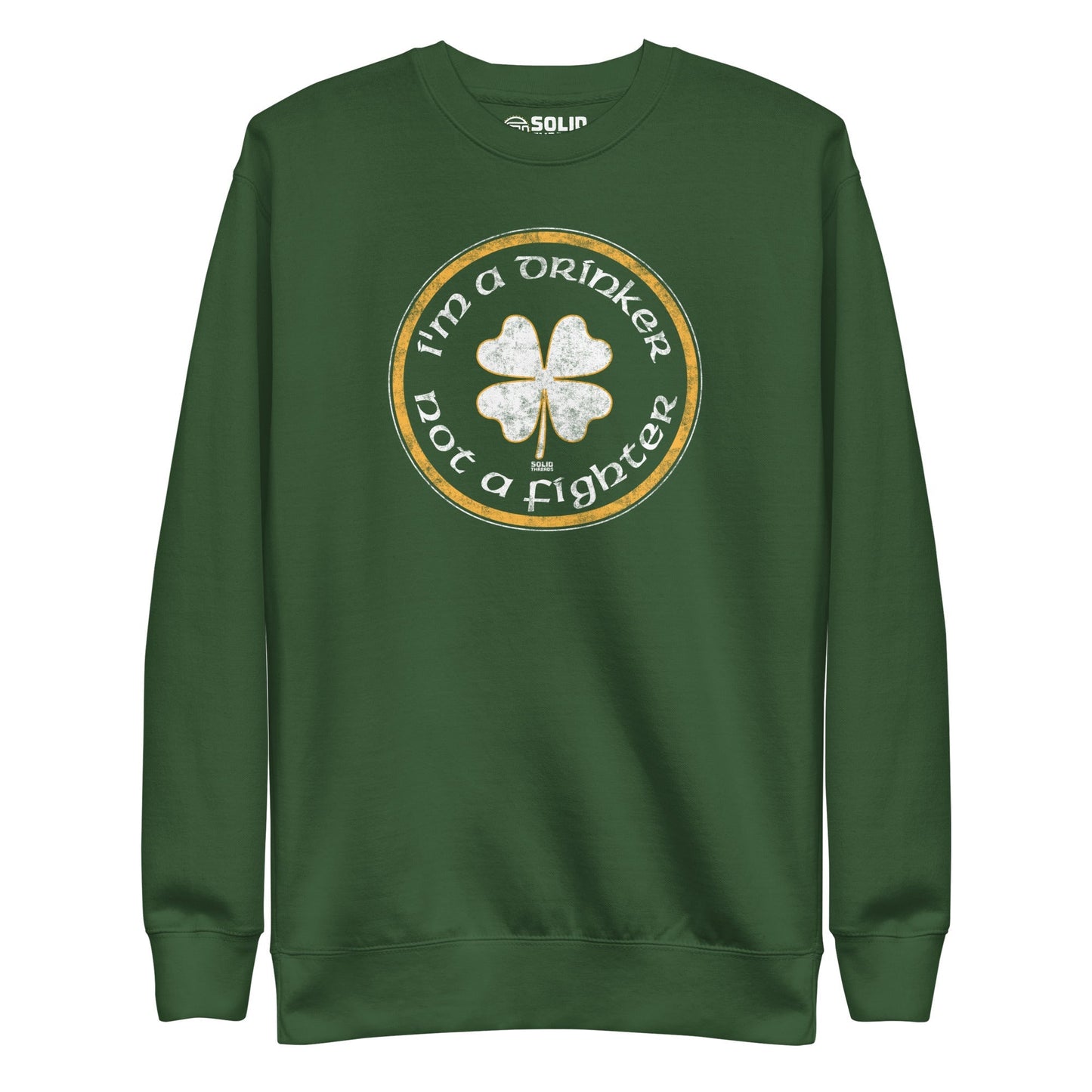Unisex I'm a Drinker Not a Fighter Classic Fleece Sweatshirt