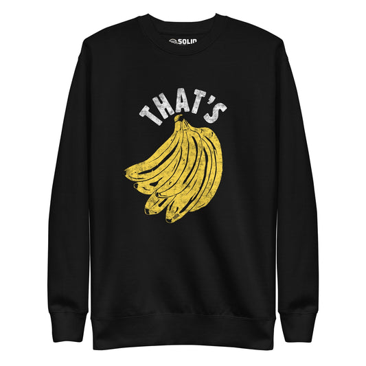 Unisex That's Bananas Classic Fleece Sweatshirt