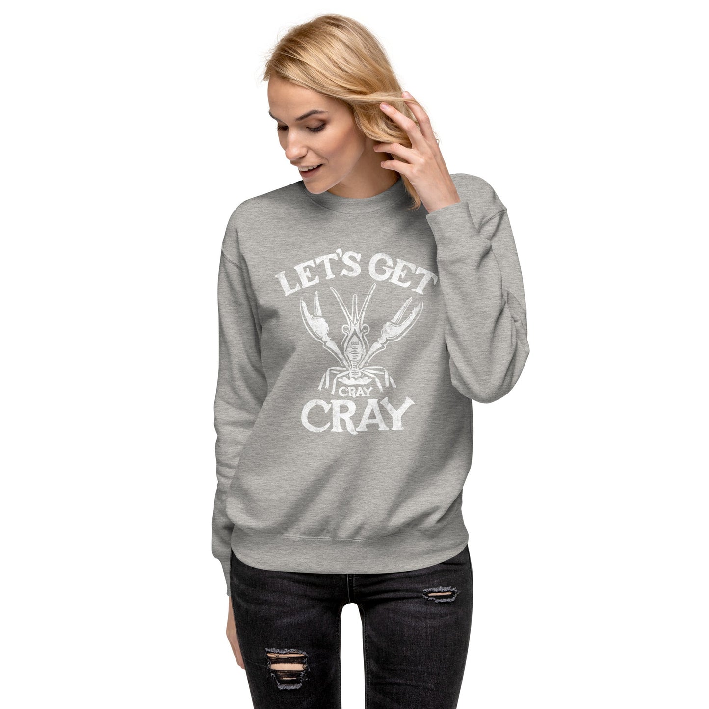 Unisex Let's Get Cray Cray Classic Fleece Sweatshirt