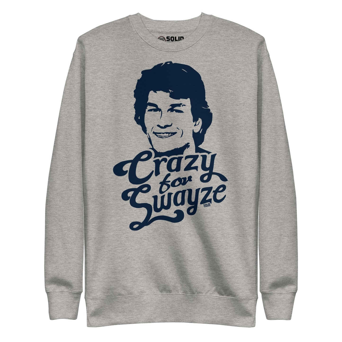 Unisex Crazy For Swayze | Supports World Health Classic Fleece Sweatshirt