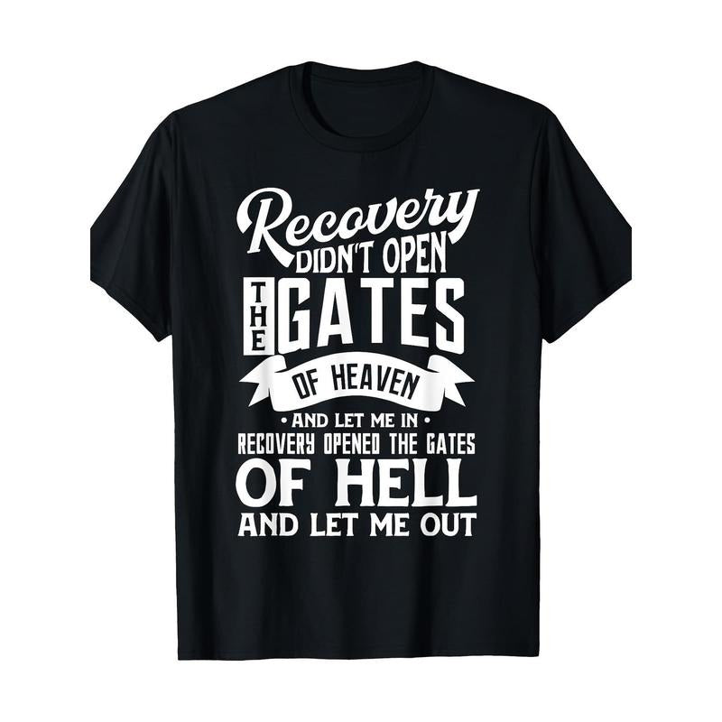 [Cotton Recovery Quote Tee] 100% Cotton 12-Step AA Recovery Quote T-Shirt for Men - Casual & Stylish, Machine Washable, Perfect for Sobriety Celebrations & Casual Attire Made in USA