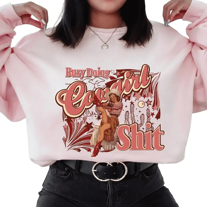 Doing Cowgirl Sh*t Comfortable Cotton Long Sleeve Sweatshirt. Trendy Western Graphic Casual Loose Fitting Sweatshirt - Cowgirl in the desert