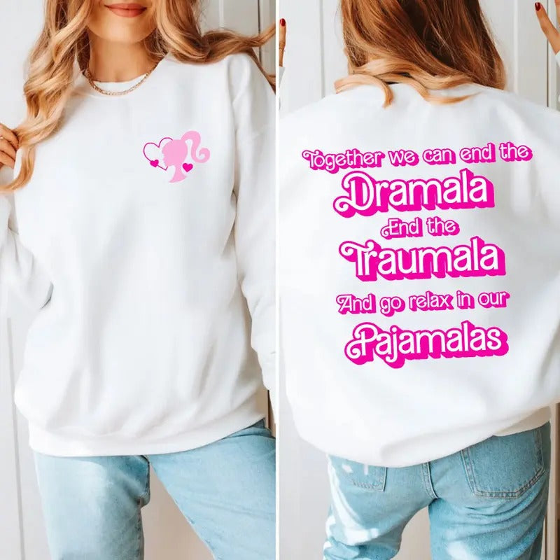 Dramala Pink Color 2 Side Shirt Sweatshirt Hoodie, We Can End The Dramala, Funny Kamala Harris Shirt, Harris Walz 2024 Shirt, Dramala Tee, Election 2024