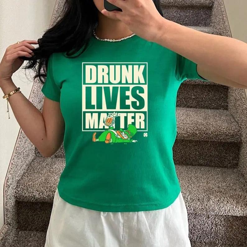 Drunk lives matter Saint Patrick's Day Baby Tee, Y2K 2000's Style, Streetwear Style