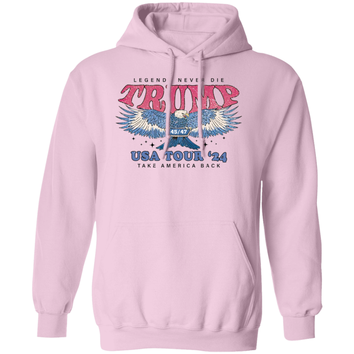Legends Never Die Trump 45 47 USA Tour 2024 Hoodie