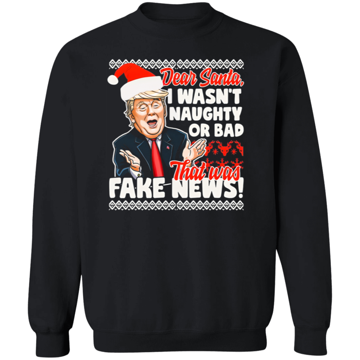 Funny Donald Trump Fake News Sweatshirt