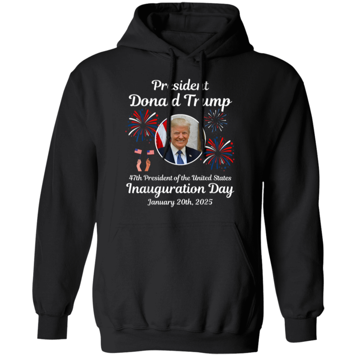President Donald Trump Inauguration Day 2025 Hoodie