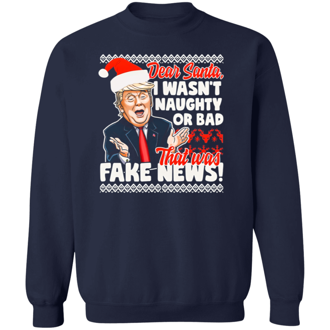 Funny Donald Trump Fake News Sweatshirt