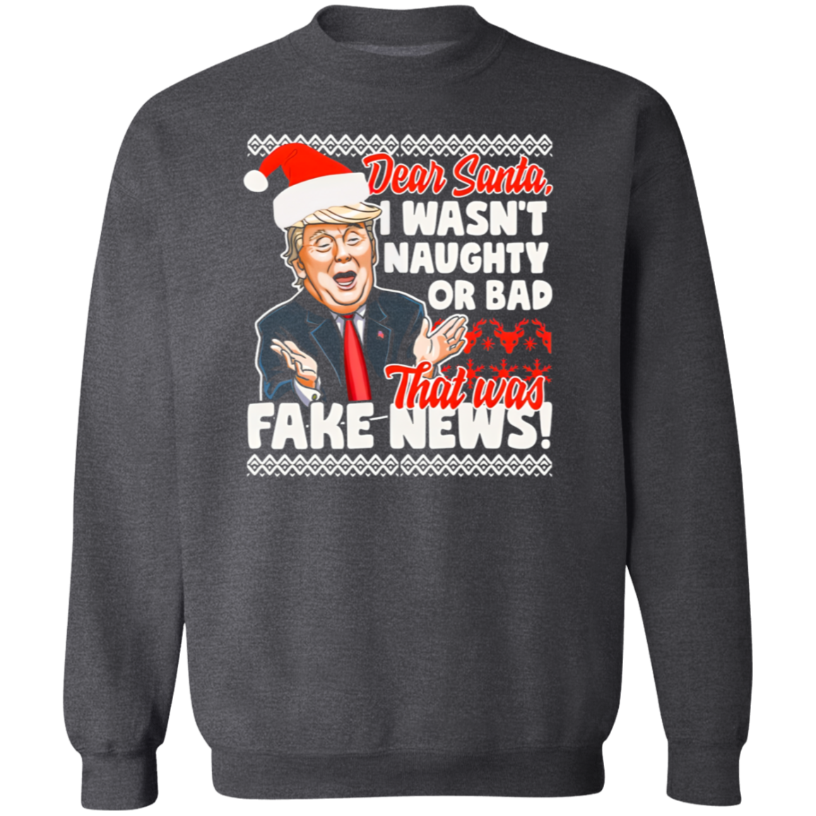 Funny Donald Trump Fake News Sweatshirt