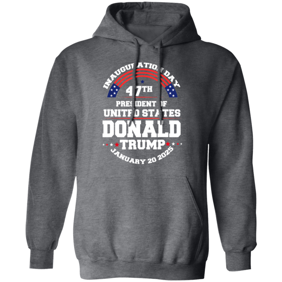 Inauguration Day 47th President Donald Trump 2025 Hoodie