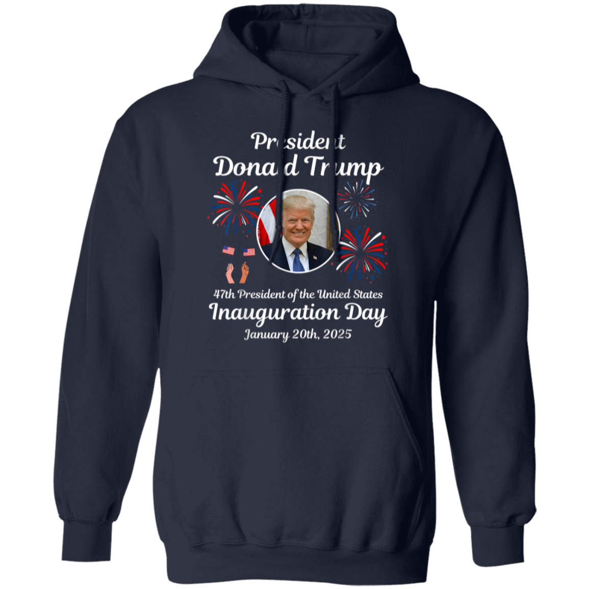 President Donald Trump Inauguration Day 2025 Hoodie