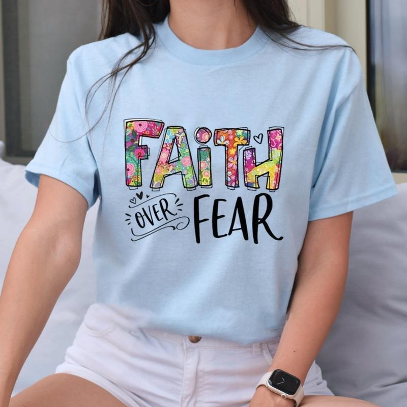 Faith Over Fear Shirt Casual Style Crew Neck Short Sleeve T-Shirt Tops Trendy for Unisex, Perfect Gift