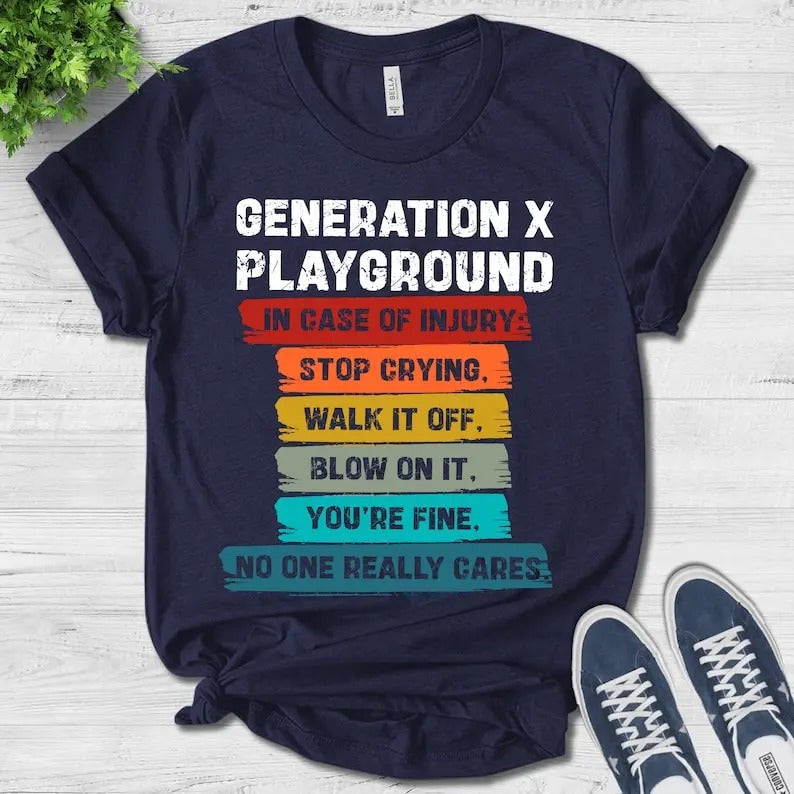 Generation X Funny T-shirt, Gen X Tee, 80's Funny Tee, 70's Funny Shirt, 40th Birthday T-shirt, Generation X Playground Tee
