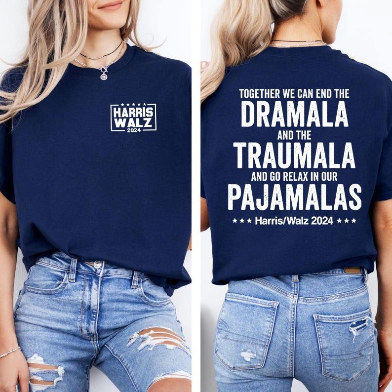 Harris Walz 2024 2 Side Shirt, Kamala Harris Shirt Sweatshirt Hoodie, Dramala Shirt Vote Shirt, Women Right Shirt, Madam President, Trendy Tee, Not Aspiring To Be Humble