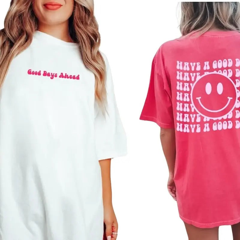 Have A Good Day, Comfort Colors Shirt, Trendy Good Day Tee