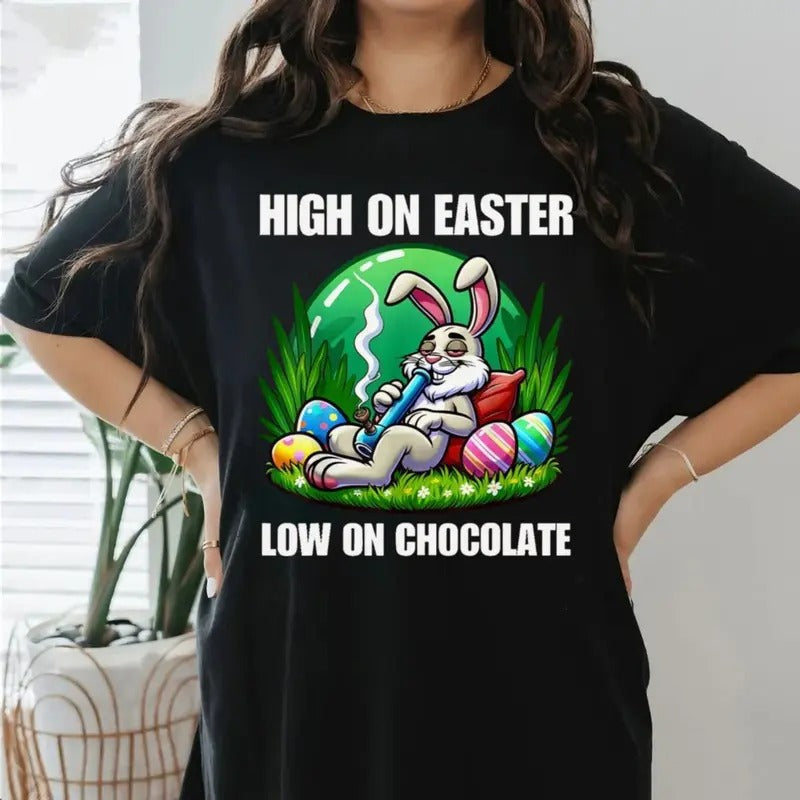 High On Easter Low On Chocolate Tshirt Sweatshirt, Happy 420 Easter Day Bunny Smoking Weed Marijuana Funny 420, Unisex Sweater Pullover Tee Casual