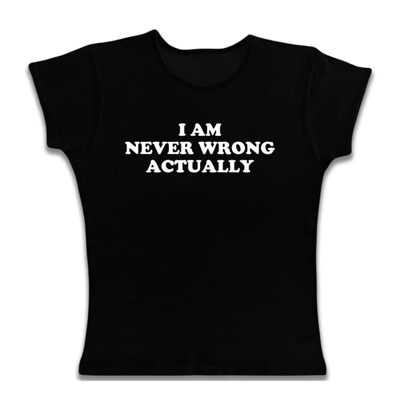 I Am Never Wrong Actually Baby Tee, Emo Girl Clothes, Y2k Top Women Streetwear, Grunge 2000s, Gothic Emo Girl Tops, Casual Cotton Short Sleeve, Gift For Girlfriend