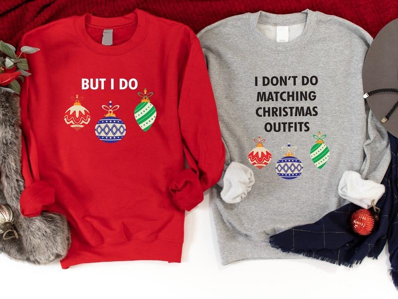 I Don't Do Matching Christmas Outfits Sweatshirt, But I Do Sweater, Matching Couples Christmas Hoodie, Wife Husband Holiday Sweater, X-mas Party Gift Sweatshirt.