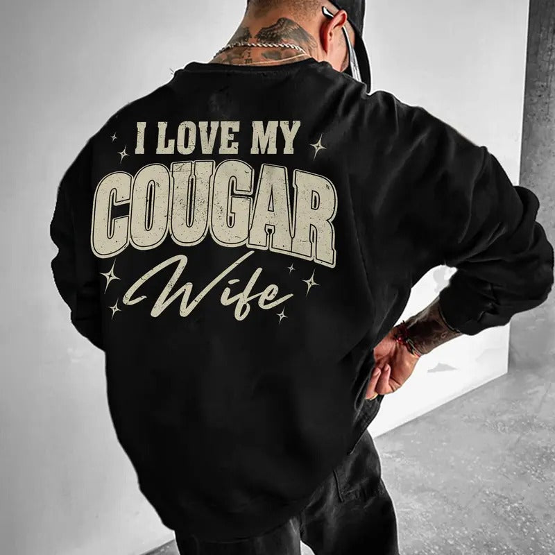 I Love My Cougar Wife Sweatshirt, Gift for Husband, Cougar Girlfriend Hoodie, I Heart Being a Cougar, Birthday Gift for Him, Valentine Gift